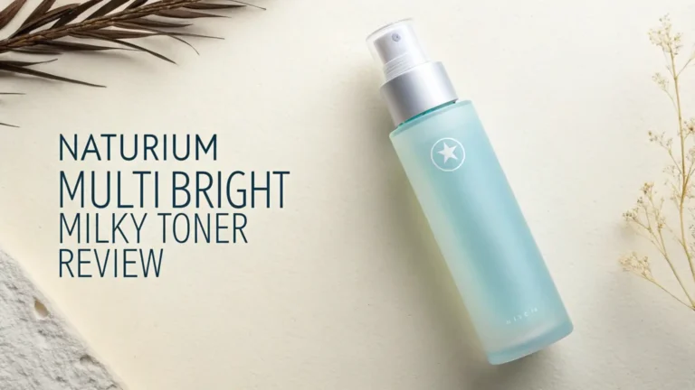 Naturium Multi Bright Milky Toner Review 2026: The Ultimate Guide