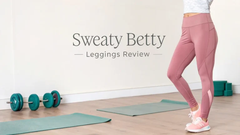 Sweaty Betty Leggings Review 2026: Worth the Price?